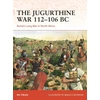KNYGA Nic Fields Jugurthine War 112–106 BC