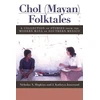 KNYGA Nicholas A Hopkins Chol (Mayan) Folktales