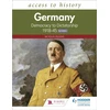 KNYGA Nicholas Fellows Access to History: Germany: Democracy to Dictatorship c.1918-1945 for WJEC
