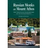 KNYGA Nicholas Fennell Russian Monks on Mount Athos, The Thousand Year History of St Panteleimon's