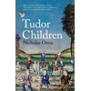 KNYGA Nicholas Orme Tudor Children