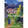 KNYGA Nicholas Thomas Gauguin and Polynesia