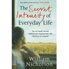 KNYGA Nicholson William Secret Intensity of Everyday Life