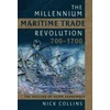 KNYGA Nick Collins Millennium Maritime Trade Revolution, 700-1700