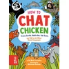 KNYGA Nick Crumpton How to Chat Chicken, Gossip Gorilla, Babble Bee, Gab Gecko and Talk in 66 Other Animal Languages