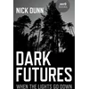 KNYGA Nick Dunn Dark Futures
