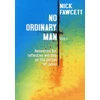 KNYGA Nick Fawcett No Ordinary Man Book 2