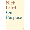 KNYGA Nick Laird On Purpose