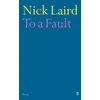 KNYGA Nick Laird To a Fault