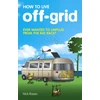 KNYGA Nick Rosen How to Live Off-Grid