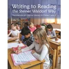 KNYGA Nicky Teensma Writing to Reading the Steiner Waldorf Way