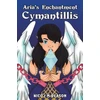 KNYGA Nico I. M. Reason Aria’s Enchantment: Cymantillis