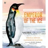 KNYGA Nicola Davies Protecting the Planet: Emperor of the Ice