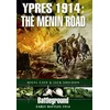 KNYGA Nigel Cave Ypres 1914 - The Menin Road