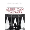 KNYGA Nigel Hamilton American Caesars