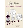 KNYGA Nigel Slater Real Fast Puddings