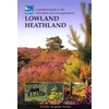 KNYGA John Practical Guide to the Restoration and Management of Lowland Heathland
