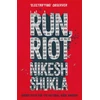 KNYGA Nikesh Shukla Run, Riot