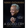KNYGA Nikki Giovanni Good Cry
