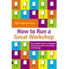 KNYGA Nikki Highmore Sims How to Run a Great Workshop