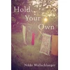 KNYGA Nikki Wallschlaeger Hold Your Own