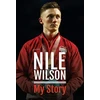 KNYGA Nile Wilson - My Story