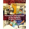 KNYGA Nina A Guzzetta Hemostasis Management of the Pediatric Surgical Patient