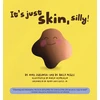 KNYGA Nina Jablonski It's Just Skin, Silly!