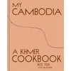 KNYGA Nite Yun My Cambodia, A Khmer Cookbook
