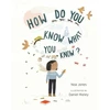 KNYGA Noa Jones How Do You Know What You Know?
