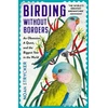 KNYGA Noah Strycker Birding Without Borders