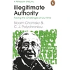 KNYGA Noam Chomsky Illegitimate Authority: Facing the Challenges of Our Time