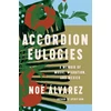 KNYGA Noe Alvarez Accordion Eulogies
