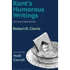 KNYGA Noel Carroll Kant’s Humorous Writings