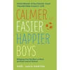 KNYGA Noel Janis Norton Calmer, Easier, Happier Boys
