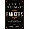 KNYGA Nomi Prins All the Presidents' Bankers