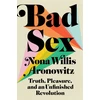 KNYGA Nona Willis Aronowitz Bad Sex