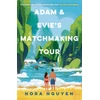 KNYGA Nora Nyugen Adam and Evie's Matchmaking Tour