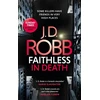 KNYGA Nora Roberts Faithless in Death: An Eve Dallas thriller (Book 52)