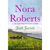KNYGA Nora Roberts Irish Secrets: 2-in-1: Skin Deep and Irish Rose