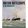 KNYGA Norman Friedman Undifferentiated British Battleships of the Victorian Era