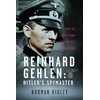 KNYGA Norman Ridley Reinhard Gehlen: Hitler’s Spymaster