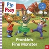 KNYGA Nosy Crow Pip and Posy: Frankie's Fine Monster: TV tie-in picture book