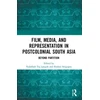 KNYGA Nukhbah Taj Langah Film, Media and Representation in Postcolonial South Asia