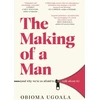 KNYGA Obioma Ugoala Making of a Man (and why we're so afraid to talk about it)
