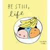 KNYGA Ohara Hale Be Still, Life
