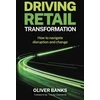 KNYGA Oliver Banks Driving Retail Transformation