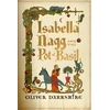 KNYGA Oliver Darkshire Isabella Nagg and the Pot of Basil, A delightfully witty cosy fantasy