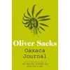 KNYGA Oliver Sacks Oaxaca Journal