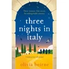 KNYGA Olivia Beirne Three Nights in Italy: a hilarious and heart-warming story of love, second chances and the importance of not taking life for granted